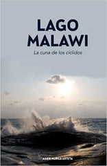 LAGO MALAWI: LA CUNA DE LOS CICLIDOS