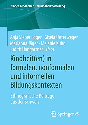 Kindheit(en) in formalen, nonformalen und informellen Bildungskontexten