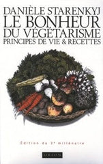 Le bonheur du végétarisme - Daniele Starenkyj