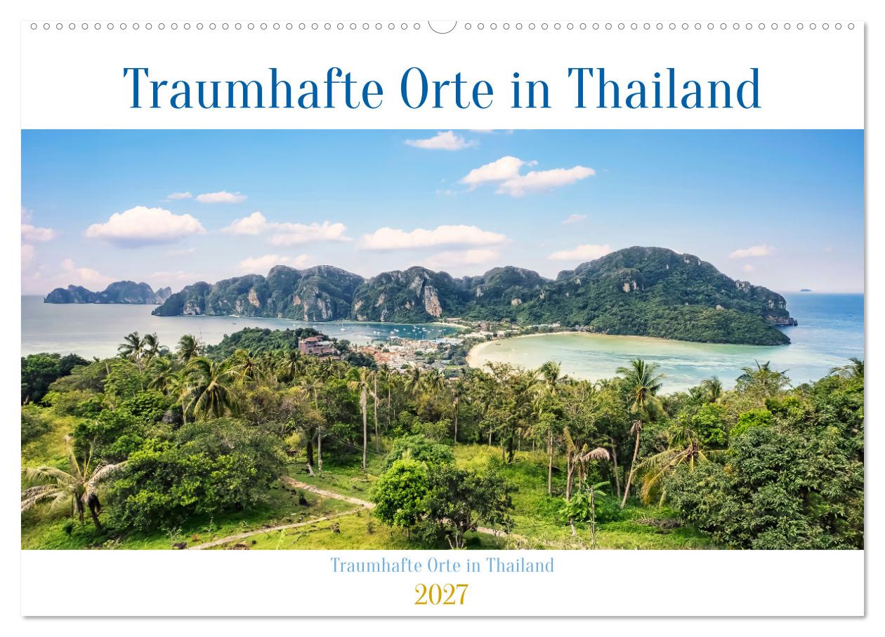 Traumhafte Orte in Thailand (CALVENDO Wandkalender 2027)