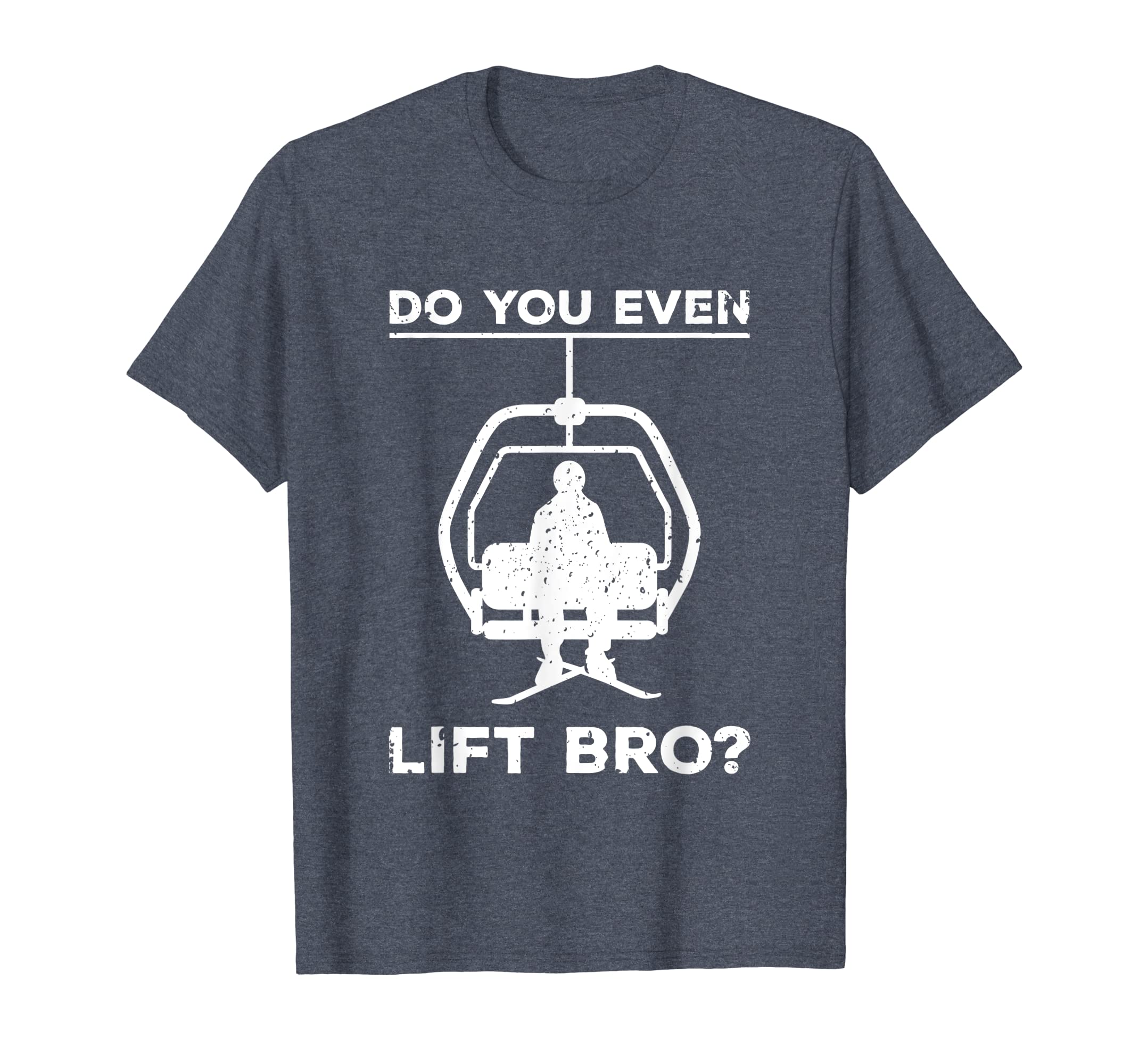 Funny shirts V-neck Tank top Hoodie sweatshirt usa uk au ca gifts for Do You Even Lift Bro Funny Ski Snowboard T-Shirt Gift 2166954