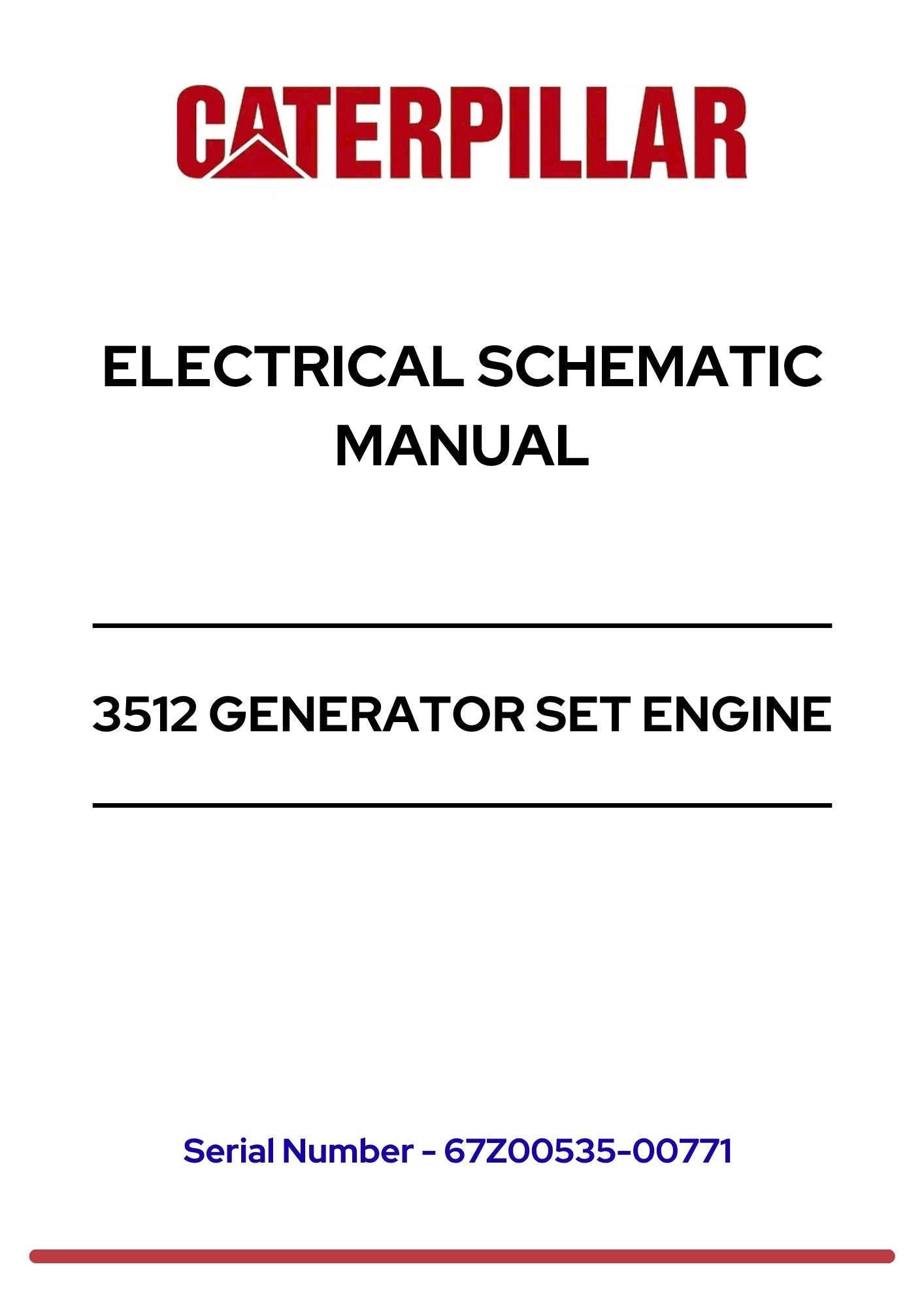 CATERPILLAR (CAT) 3512 GENERATOR SET ENGINE ELECTRICAL SCHEMATIC MANUAL | S/N 67Z00535-00771 PDF