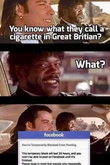 You know what they call a cigarette in Great Britain??' 'What?' ππππππππππππ #comedy #funny #meme #funnymeme #movie #moviehumor #pulpfiction #samuelljackson #umathurman #johntravolta #quentintarantino # cigarette #greatbritain #fbban #24hours