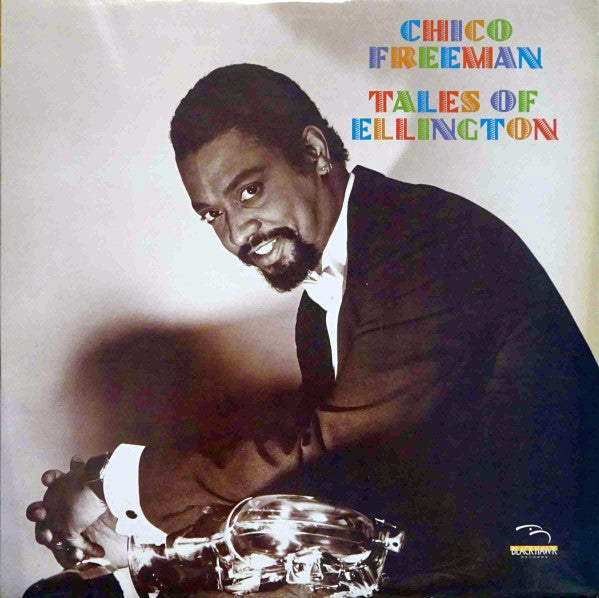 Chico Freeman - Tales Of Ellington