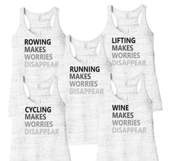 Makes worries disappear Bella Ladies Muscle Tank/Running/Cycling/Rowing/Lifting/Wine