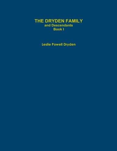 THE DRYDEN FAMILY and Descendants Book I