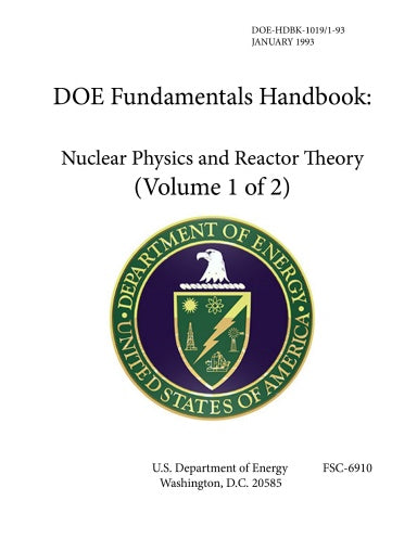DOE Fundamentals Handbook Nuclear Physics and Reactor Theory - Volume 1 of 2