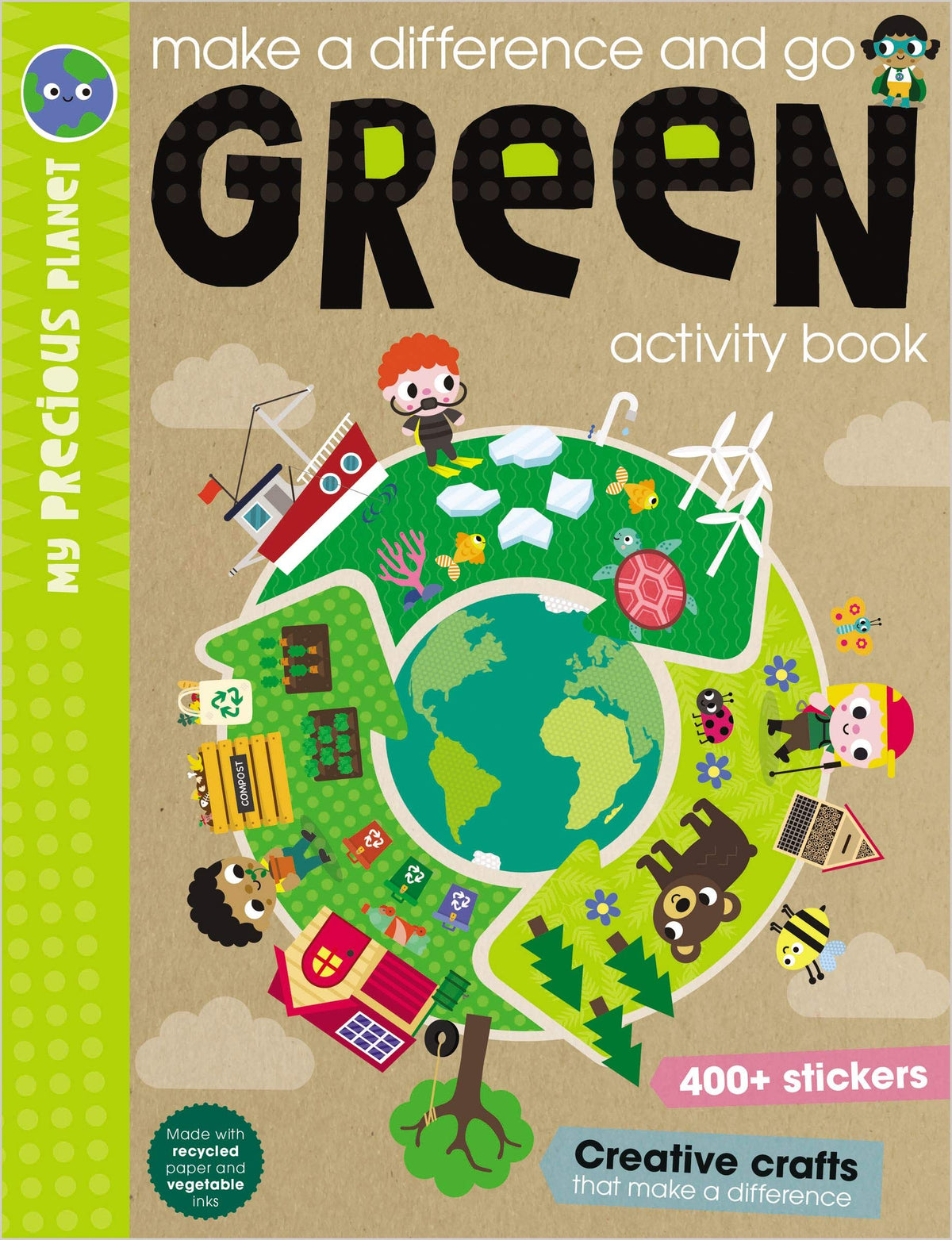 Make a Difference and Go Green Activity Book (My Precious Planet) Children's Books Happier Every Chapter