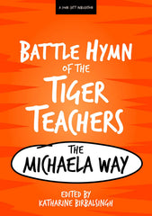 Battle Hymn of the Tiger Teachers: The Michaela Way used book depot