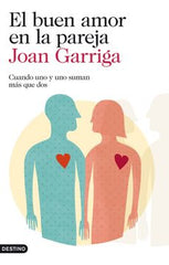 El Buen Amor en la Pareja | Joan Garriga