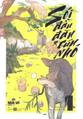 Sói Đầu Đàn Và Cún Nhỏ - Tập 1 (Truyện Tranh) Hà Nội (AZ)