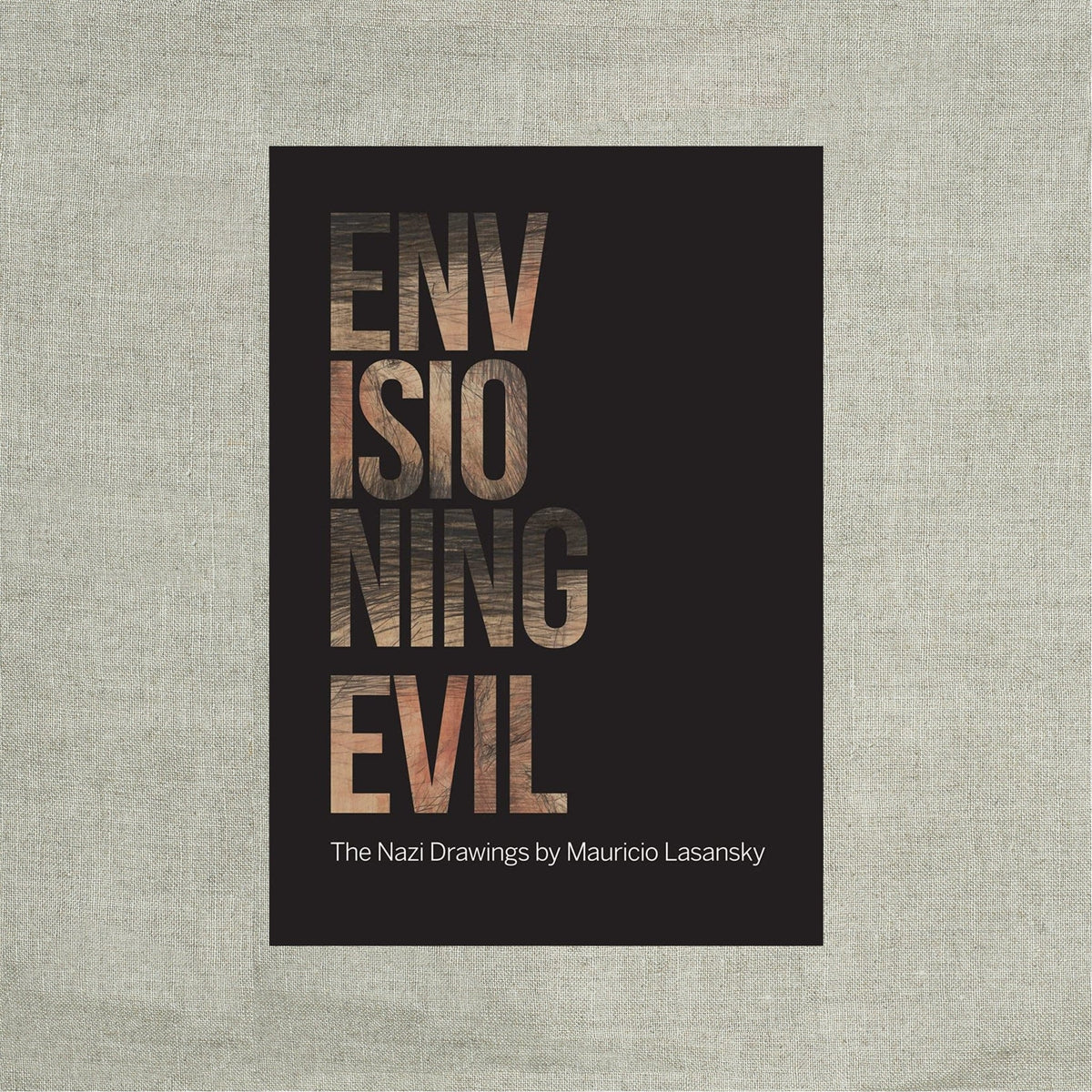 PREORDER: Envisioning Evil: “The Nazi Drawings” by Mauricio Lasansky