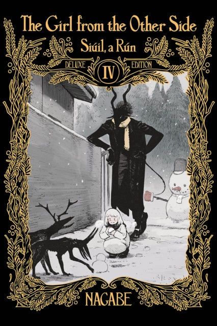 The Girl From the Other Side: Siuil, a Run Deluxe Edition IV (Vol. 10-11+EX Hardcover Omnibus)-9781685794538