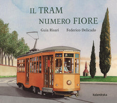 Il Tram Numero Fiore Guia Risari Kalandraka Italia 2025