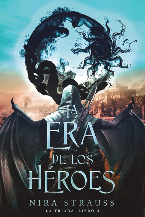 La era de los heroes de Nira Strauss