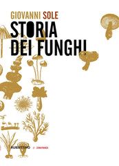 Storia Dei Funghi Giovanni Sole Rubbettino 2025