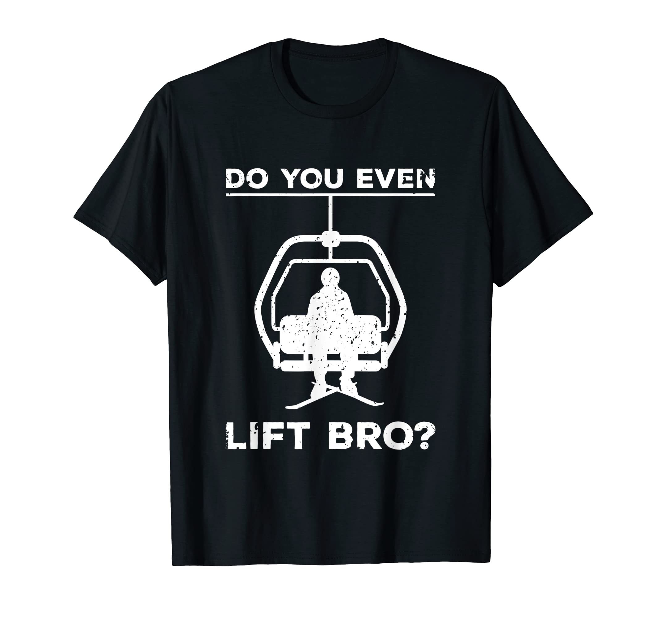 Funny shirts V-neck Tank top Hoodie sweatshirt usa uk au ca gifts for Do You Even Lift Bro Funny Ski Snowboard T-Shirt Gift 2166954