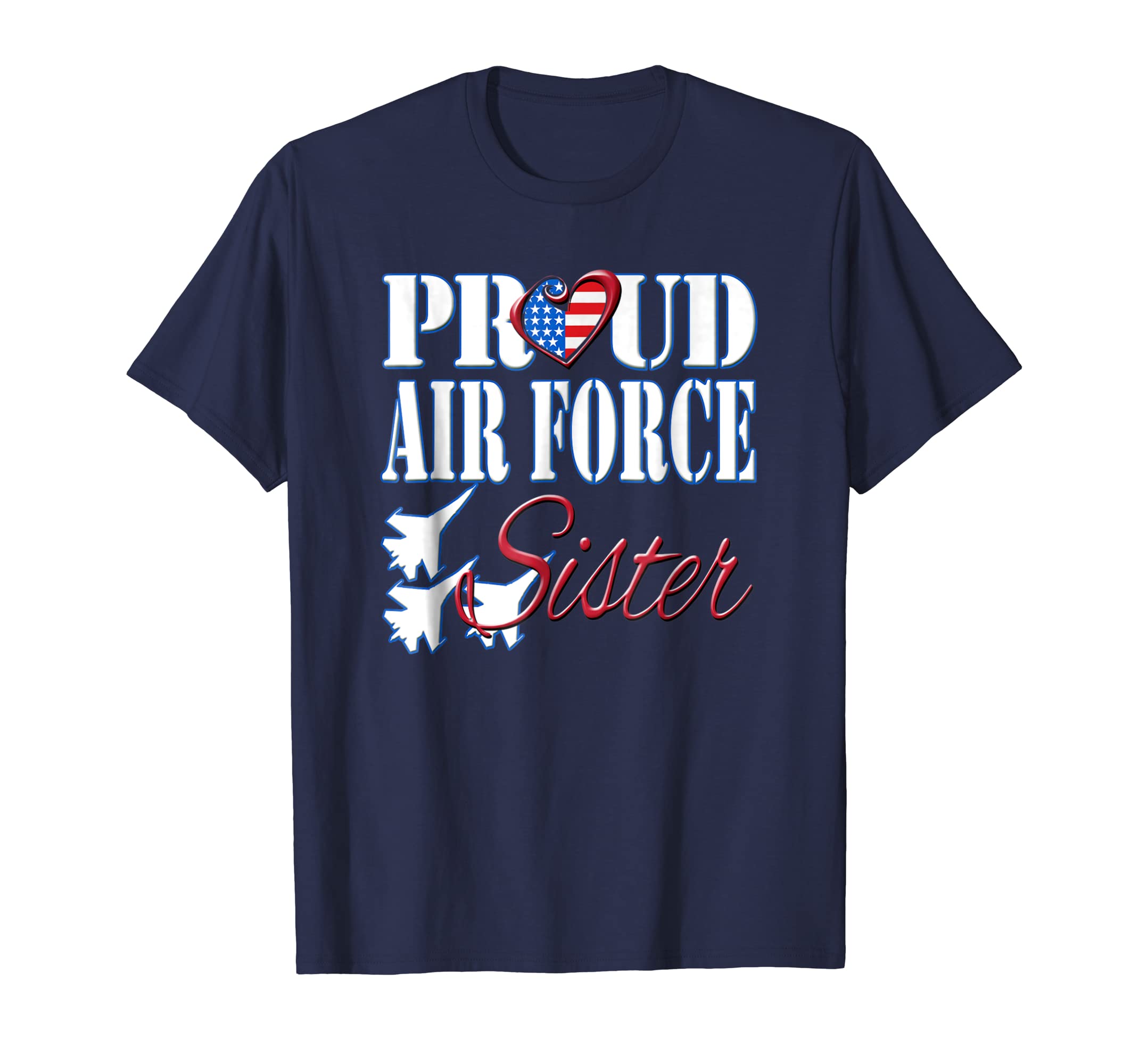 Funny shirts V-neck Tank top Hoodie sweatshirt usa uk au ca gifts for Proud Air Force Sister Shirt US Heart Military Women 1028537