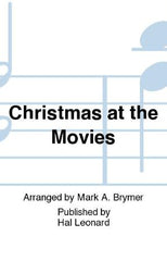 Christmas at the Movies (Choral Medley) 2-Part - Arr. Mark Brymer
