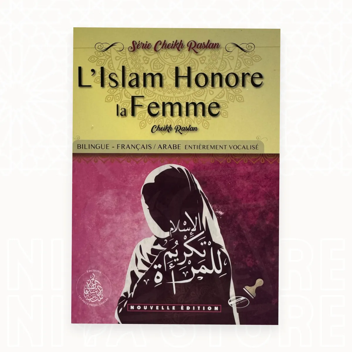 L'Islam honore la femme - Le Cheikh Raslan - Niya Store