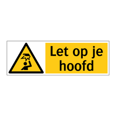 Let op je hoofd
