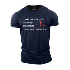Unisex Good Now I Can Begin Cotton Regular Fit T-Shirt