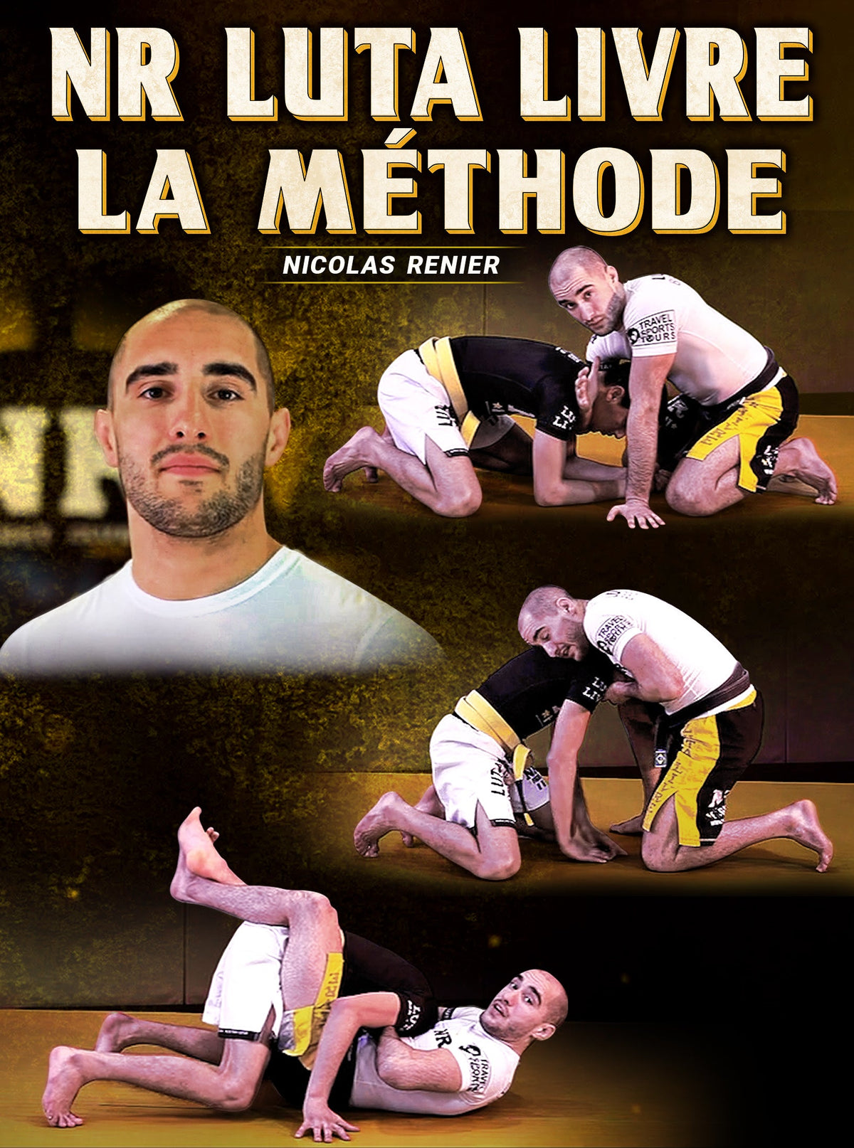 NR Luta Livre - La Méthode De Nicolas Renier by Nicolas Renier