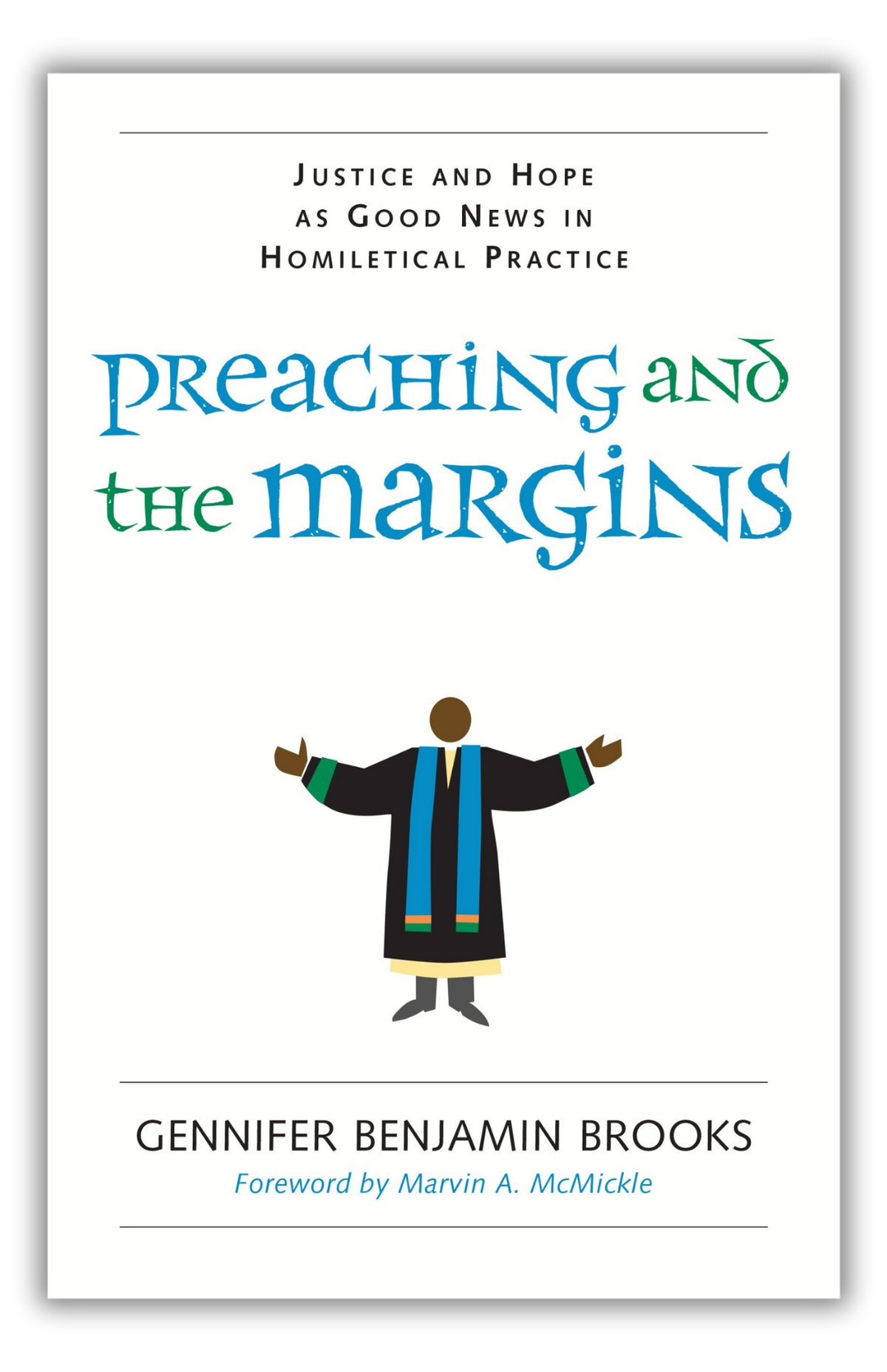 Preaching and the Margins | Justice and Hope as Good News in Homiletical Practice (Brooks)