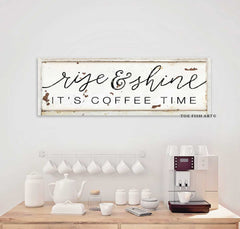 Rise and Shine It's Coffee Time Sign handmade by ToeFishArt. Original, custom, personalized wall decor signs. Canvas, Wood or Metal. Rustic modern farmhouse, cottagecore, vintage, retro, industrial, Americana, primitive, country, coastal, minimalist.