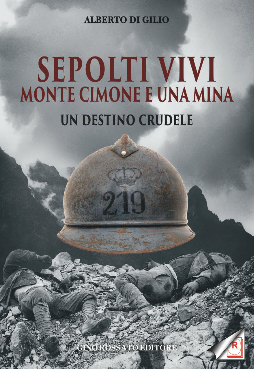 Sepolti vivi. Monte Cimone e una mina. Un destino crudele - Edizioni Gino Rossato