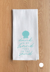 Drink In My Hand, Toes In The Sand Kitchen Towel