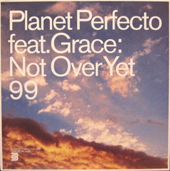Planet Perfecto / Grace - Not Over Yet 99 (Vinyle Usagé)