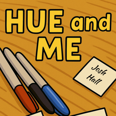Hue And Me by Josh Hall