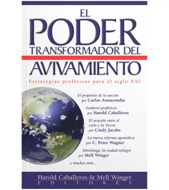 El poder transformador del avivamiento / Harold Caballeros