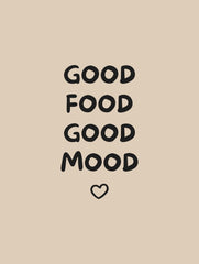 Beige Good Food Good Mood