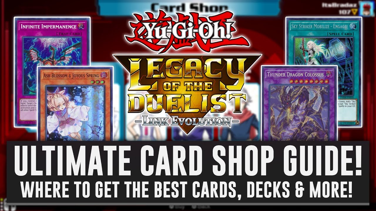Yu-Gi-Oh! Legacy Of The Duelist: Link Evolution Card Shop Guide! Where To  Find The BEST Cards!