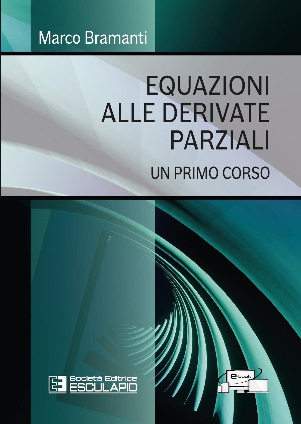 [PDF Replica] BRAMANTI - Equazioni alle Derivate Parziali. Un Primo Corso