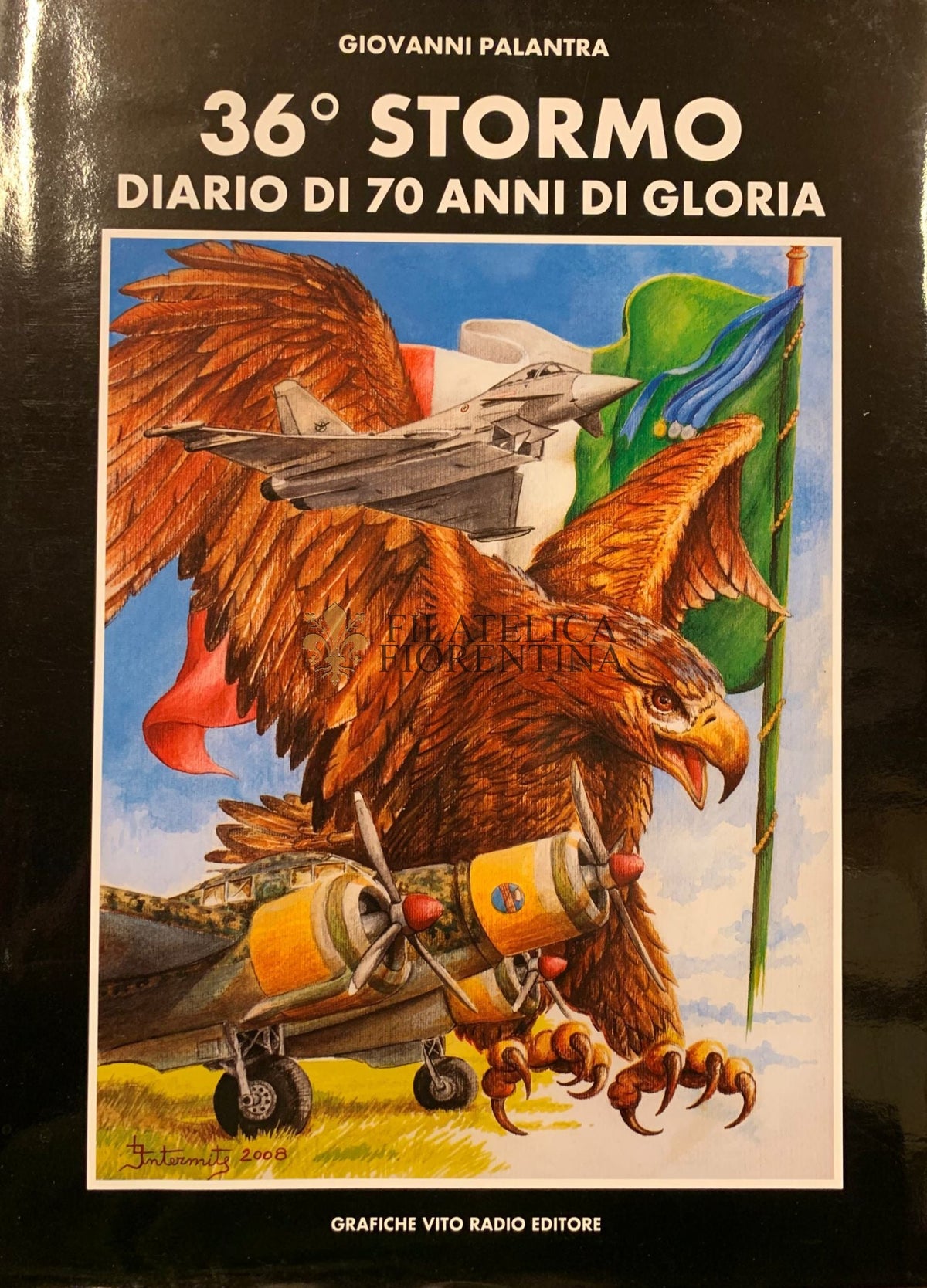 Libro "36° Stormo - Diario di 70 anni di gloria" Giovanni Palantra