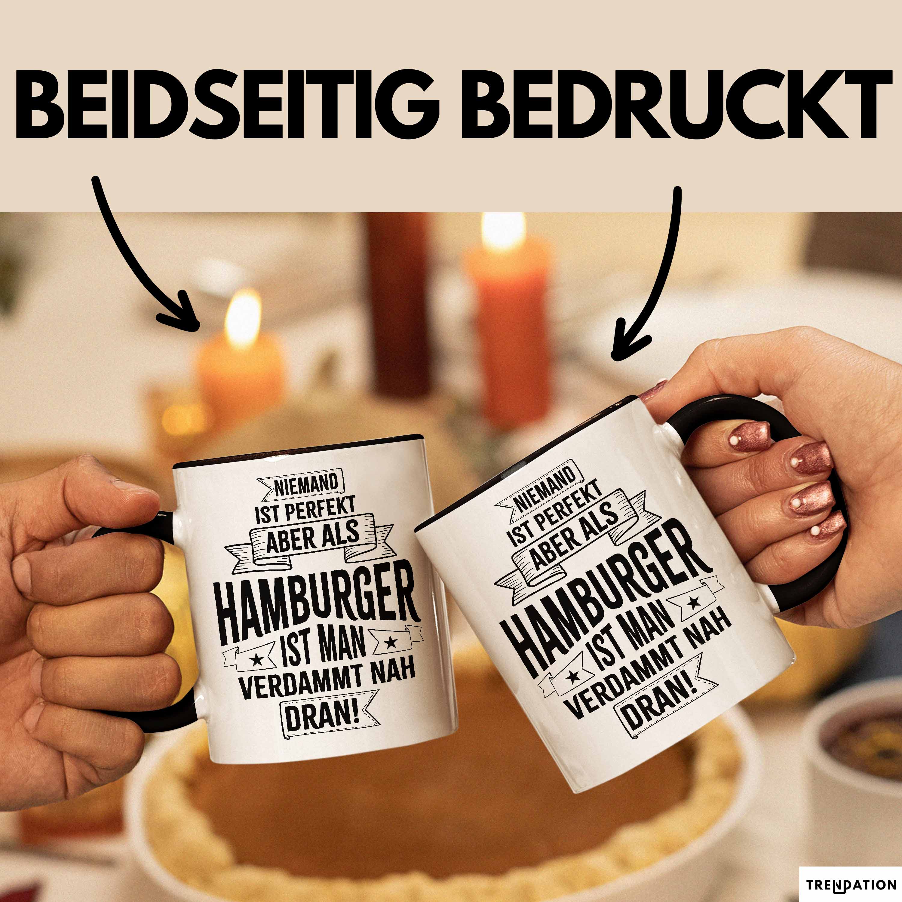Hamburg Tasse Fan Hamburger Geschenkidee Spruch Niemand Ist Perfekt Aber Als Hamburger Ist Man Verdammt Nah Dran Kaffee-Becher Schwarz Trendation