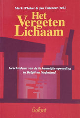 Het vergeten lichaam: Geschiedenis van de lichamelijke opvoeding in Belgie en Nederland (Dutch Edition) – boekcover – Mark D’hoker – ISBN 9789053501603 – Paperback – goed